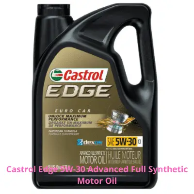 Castrol Edge 5W-30 Advanced Full Synthetic Oil