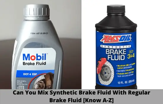 can you mix synthetic brake fluid with regular brake fluid
