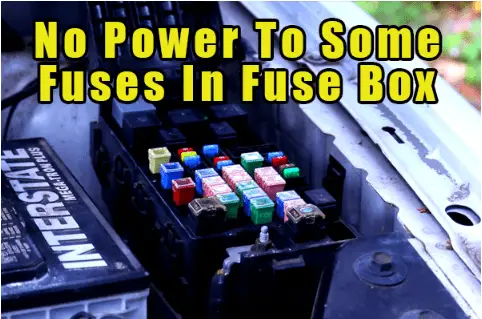 no power to some fuses in fuse box