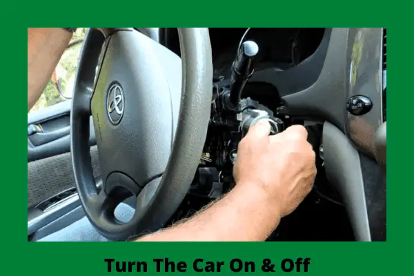 turn the car on & off
