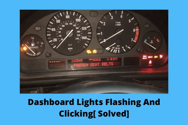 dashboard lights flashing and clicking
