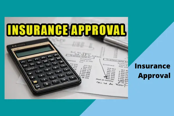 insurance  approval