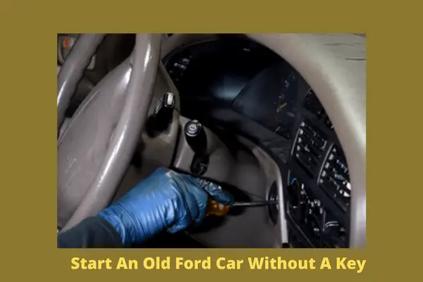 start an old ford car without a key
