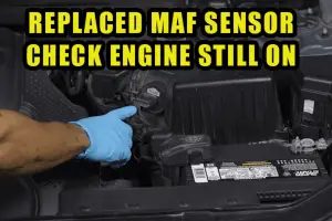 replaced maf sensor check engine still on