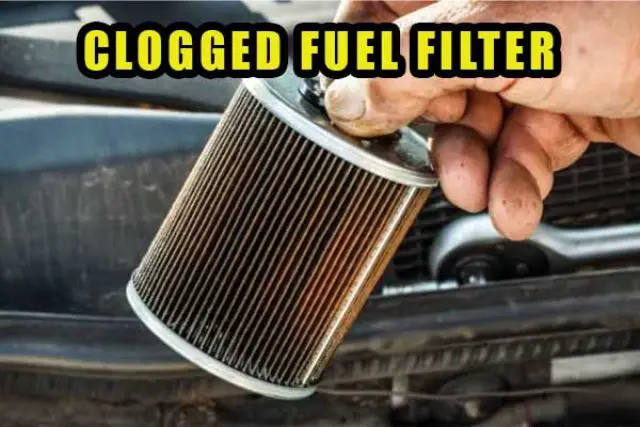 clogged fuel filter