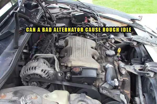 can a bad alternator cause rough idle