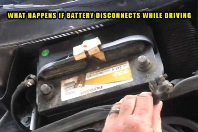 what happens if battery disconnects while driving